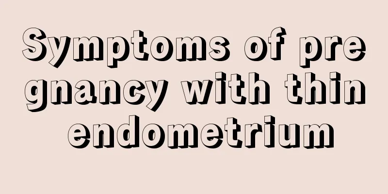 Symptoms of pregnancy with thin endometrium