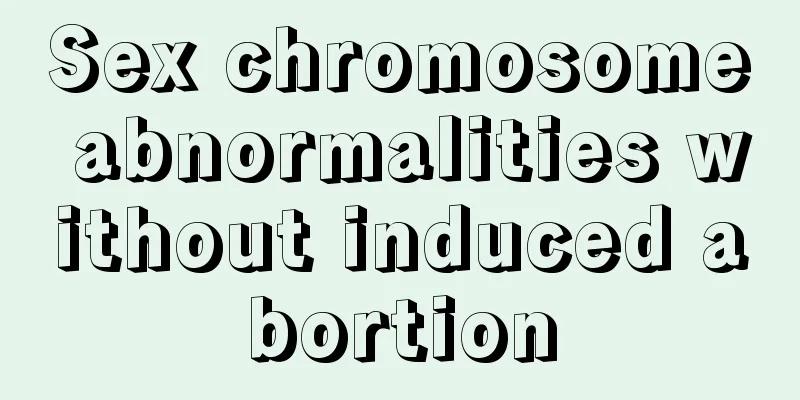 Sex chromosome abnormalities without induced abortion