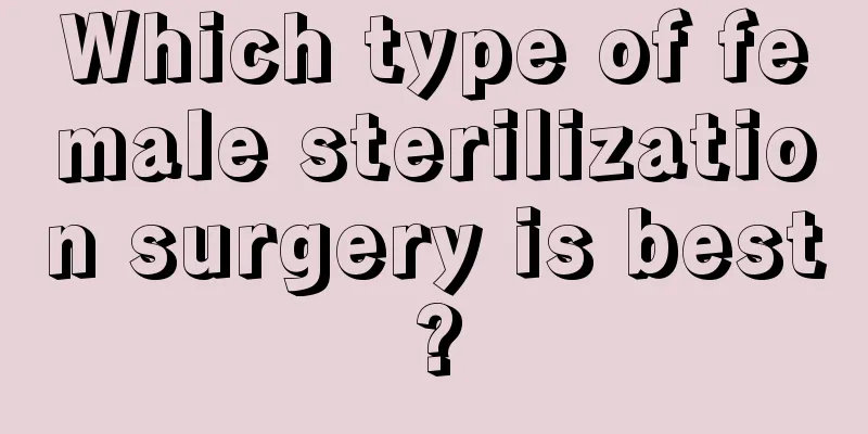 Which type of female sterilization surgery is best?