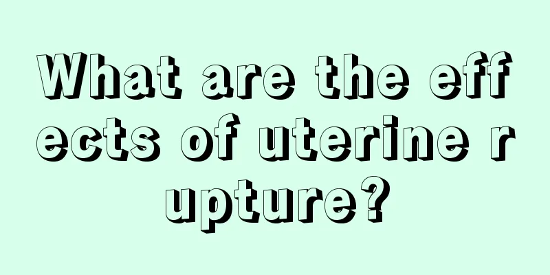 What are the effects of uterine rupture?