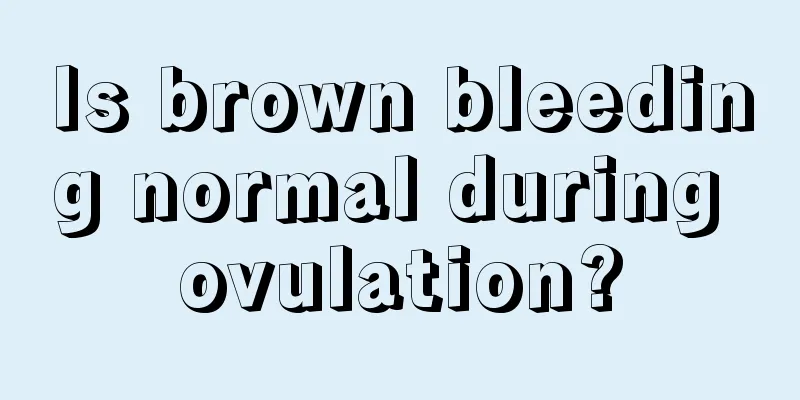 Is brown bleeding normal during ovulation?