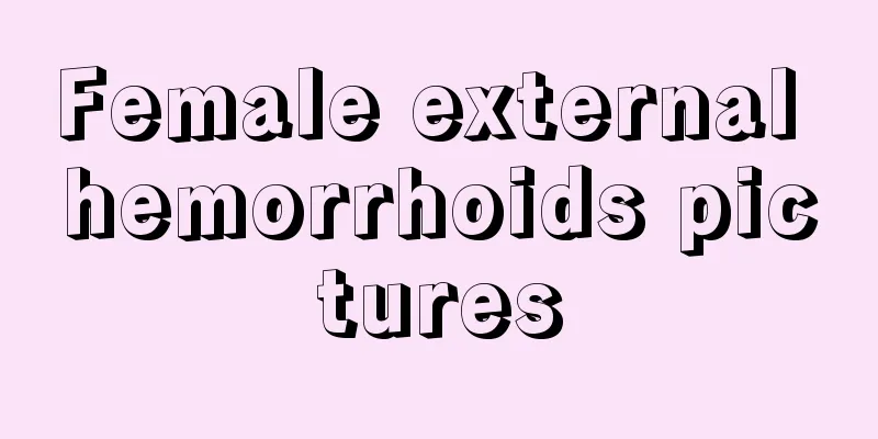 Female external hemorrhoids pictures