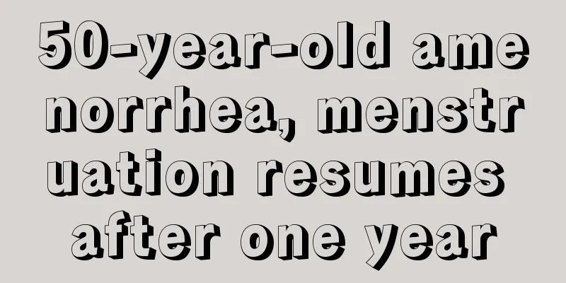 50-year-old amenorrhea, menstruation resumes after one year