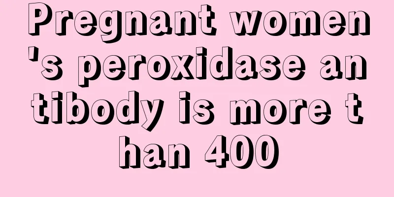 Pregnant women's peroxidase antibody is more than 400