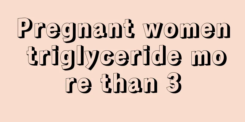 Pregnant women triglyceride more than 3