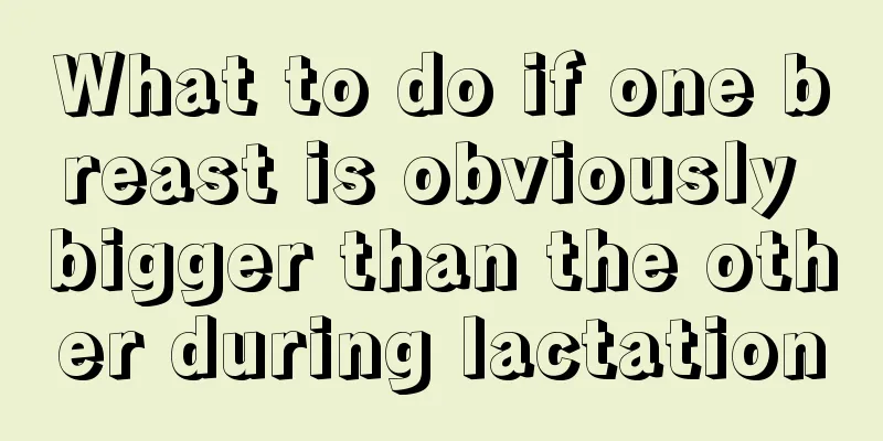 What to do if one breast is obviously bigger than the other during lactation