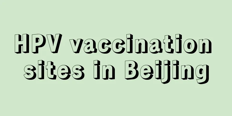 HPV vaccination sites in Beijing