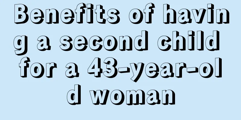 Benefits of having a second child for a 43-year-old woman