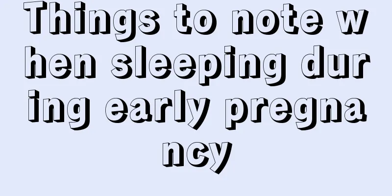 Things to note when sleeping during early pregnancy