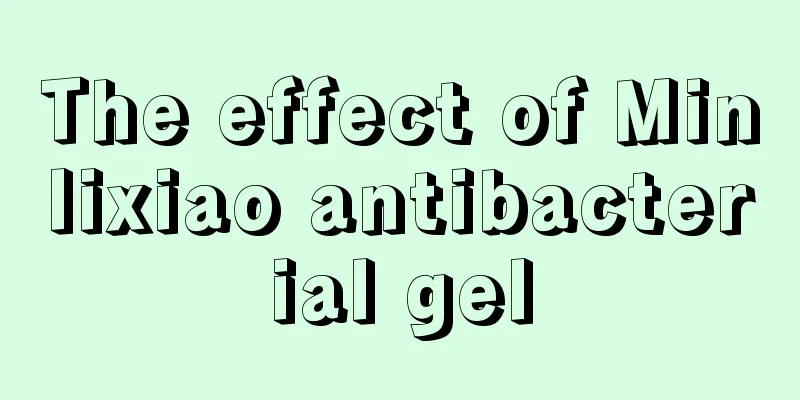 The effect of Minlixiao antibacterial gel