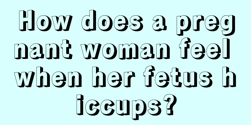 How does a pregnant woman feel when her fetus hiccups?