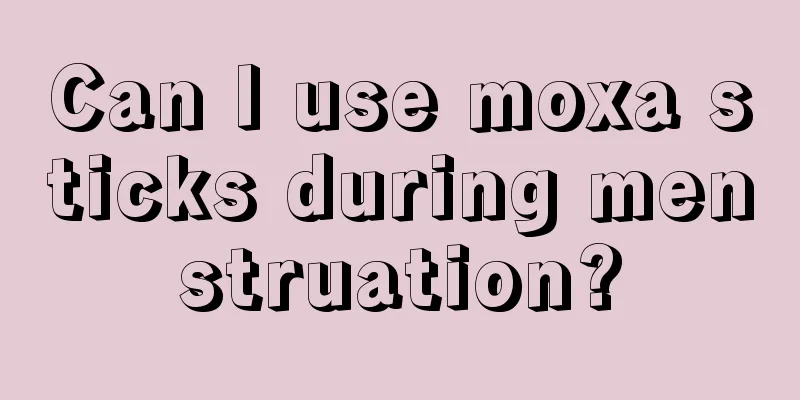 Can I use moxa sticks during menstruation?