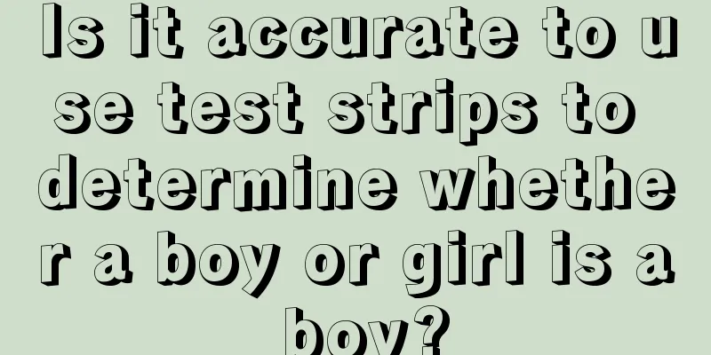 Is it accurate to use test strips to determine whether a boy or girl is a boy?