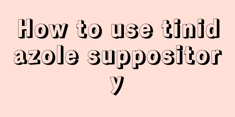 How to use tinidazole suppository