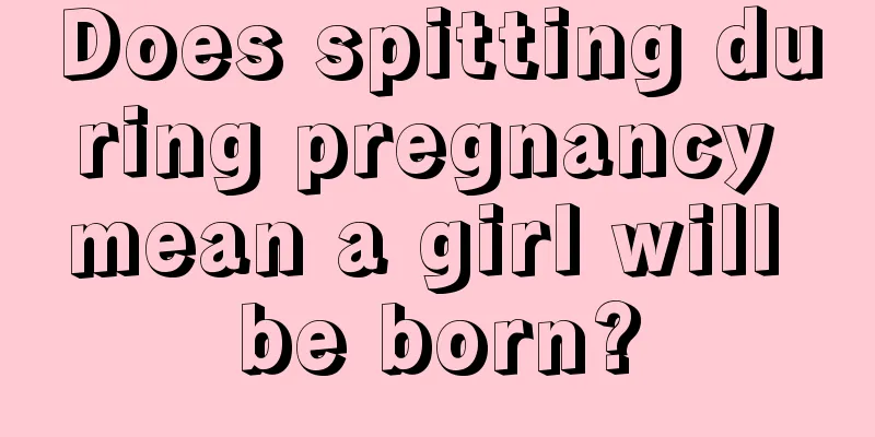 Does spitting during pregnancy mean a girl will be born?