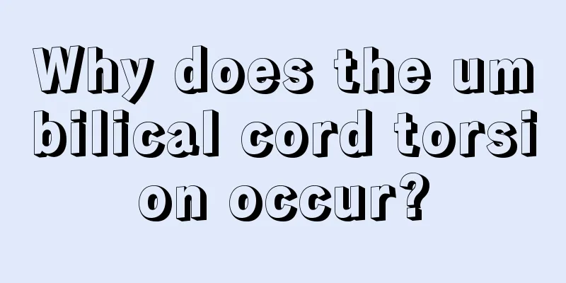 Why does the umbilical cord torsion occur?