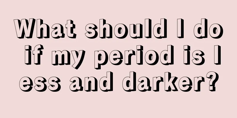 What should I do if my period is less and darker?