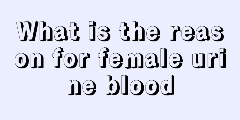 What is the reason for female urine blood