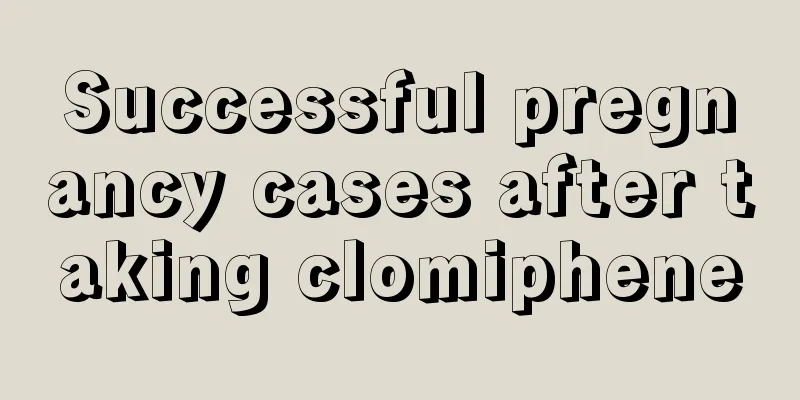 Successful pregnancy cases after taking clomiphene