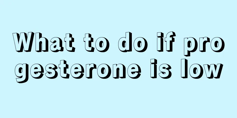 What to do if progesterone is low