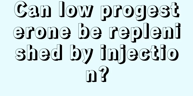 Can low progesterone be replenished by injection?