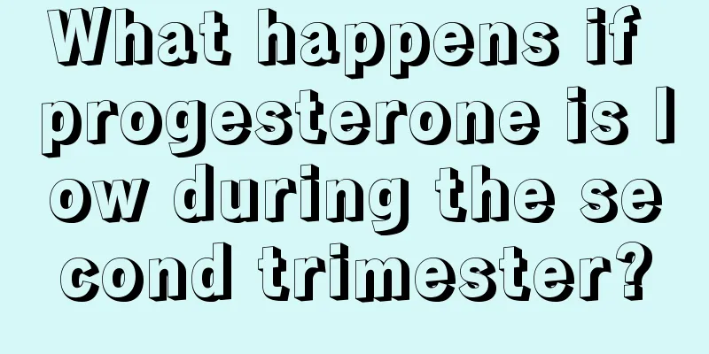 What happens if progesterone is low during the second trimester?