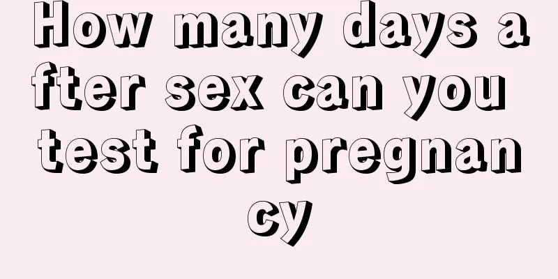 How many days after sex can you test for pregnancy