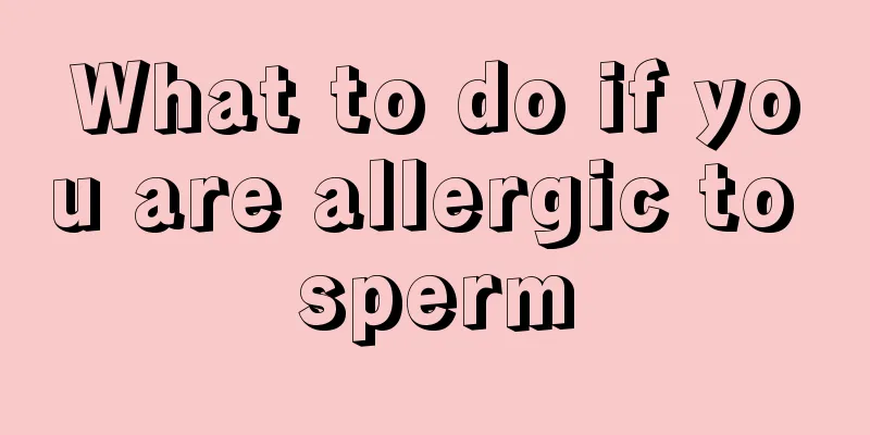 What to do if you are allergic to sperm