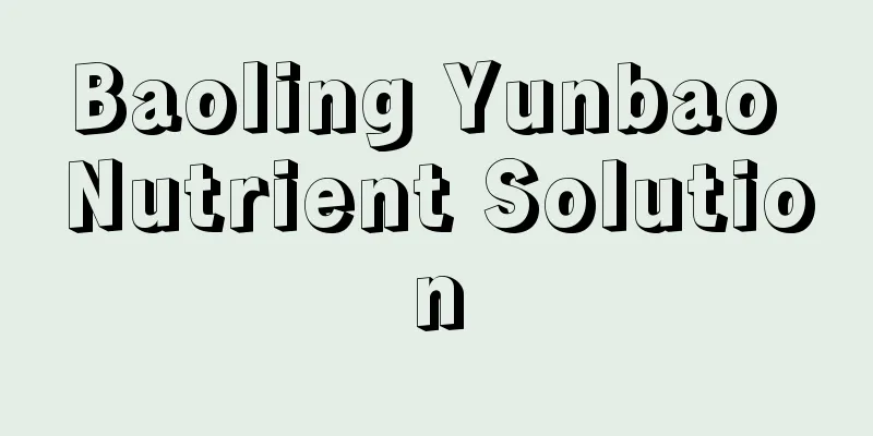 Baoling Yunbao Nutrient Solution