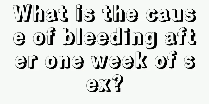 What is the cause of bleeding after one week of sex?