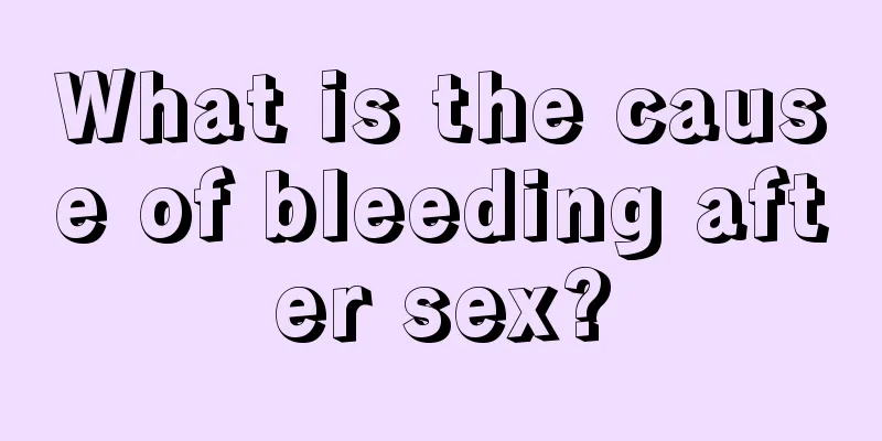 What is the cause of bleeding after sex?