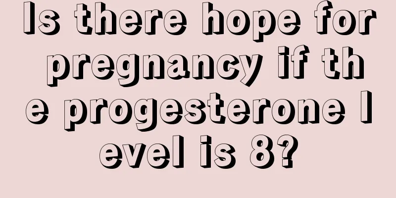 Is there hope for pregnancy if the progesterone level is 8?