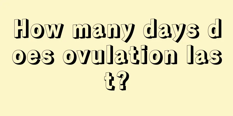 How many days does ovulation last?