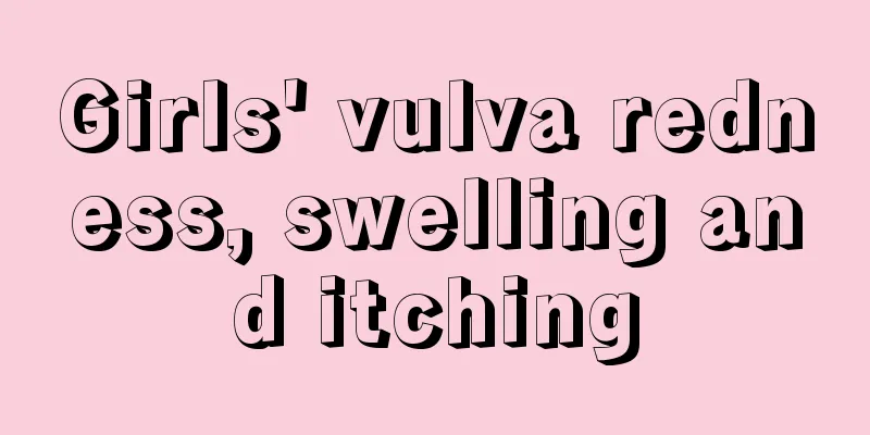 Girls' vulva redness, swelling and itching