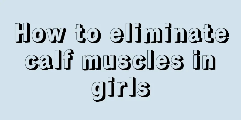 How to eliminate calf muscles in girls