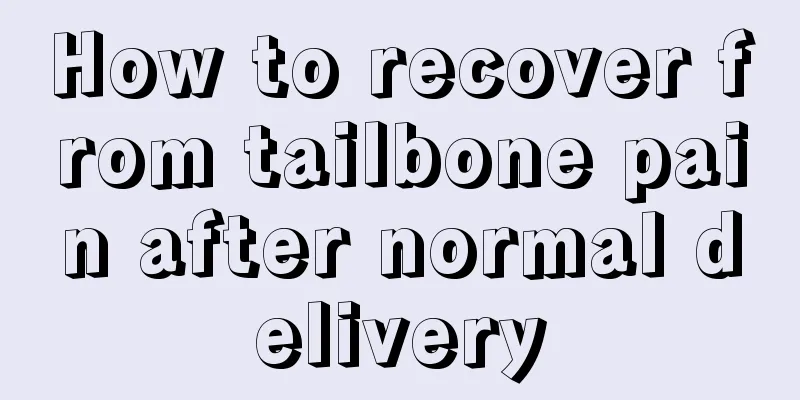 How to recover from tailbone pain after normal delivery