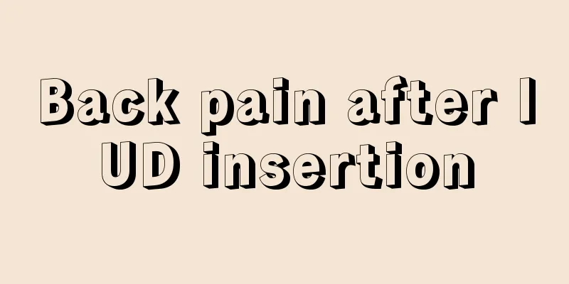 Back pain after IUD insertion