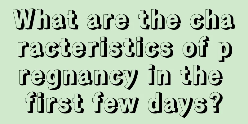 What are the characteristics of pregnancy in the first few days?