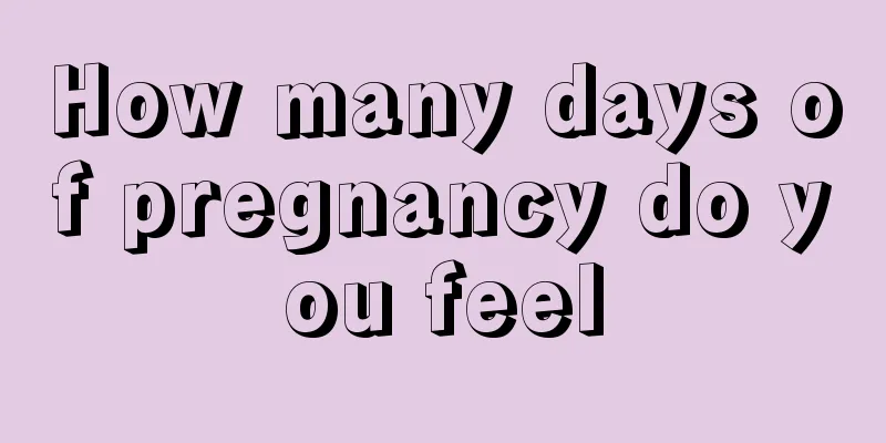 How many days of pregnancy do you feel