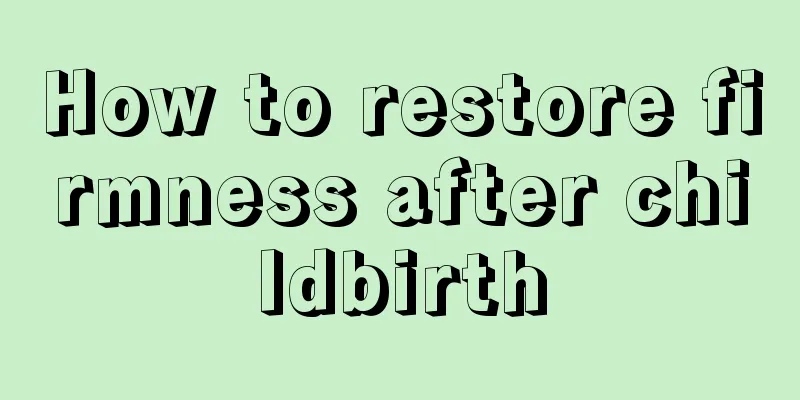 How to restore firmness after childbirth