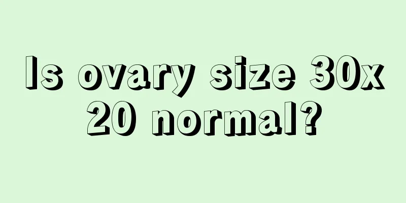 Is ovary size 30x20 normal?