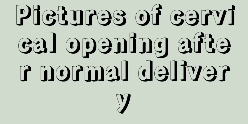 Pictures of cervical opening after normal delivery