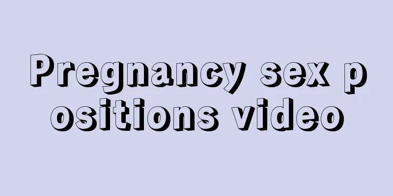 Pregnancy sex positions video