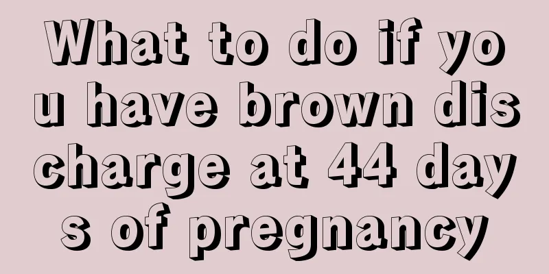 What to do if you have brown discharge at 44 days of pregnancy