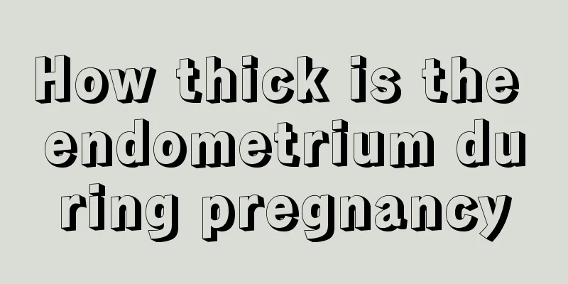 How thick is the endometrium during pregnancy