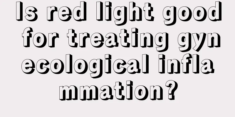 Is red light good for treating gynecological inflammation?