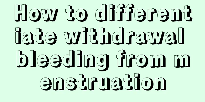 How to differentiate withdrawal bleeding from menstruation