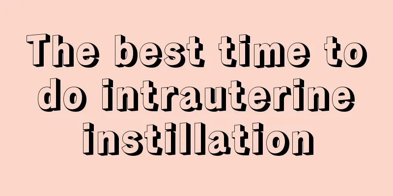 The best time to do intrauterine instillation