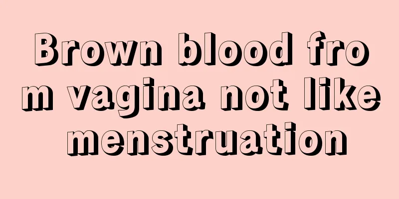 Brown blood from vagina not like menstruation