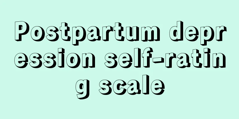 Postpartum depression self-rating scale